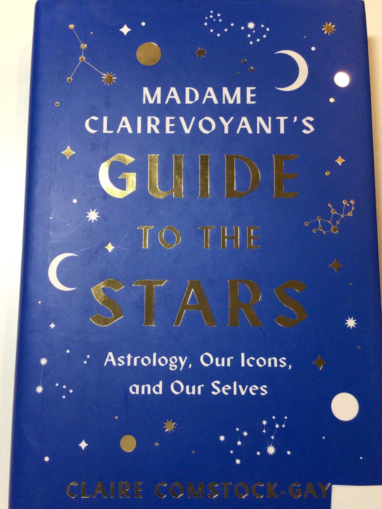 Madame Clairevoyant's Guide to the Stars