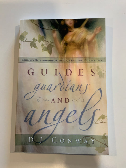 Guides, Guardians and Angels
