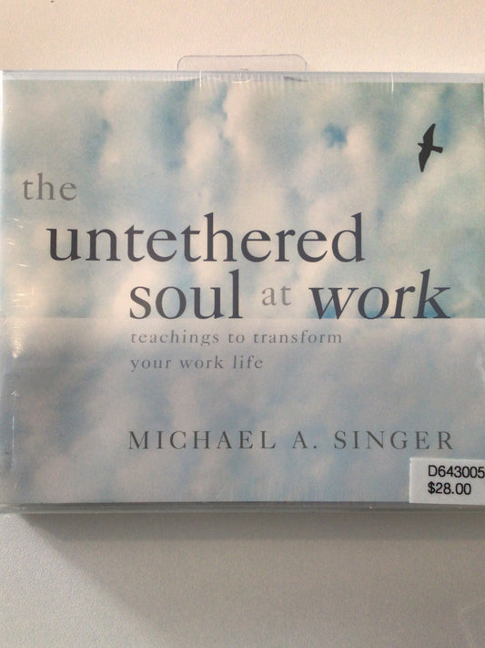 The Untethered Soul at Work.