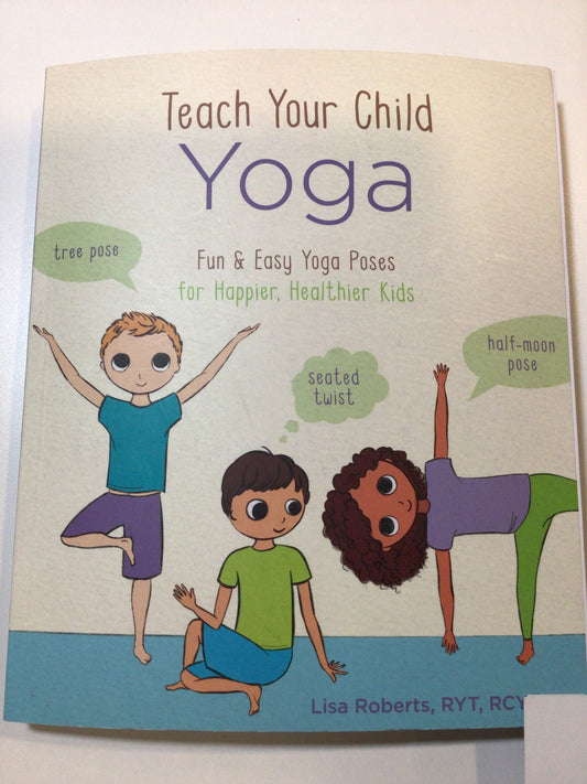 Teach Your Child Yoga