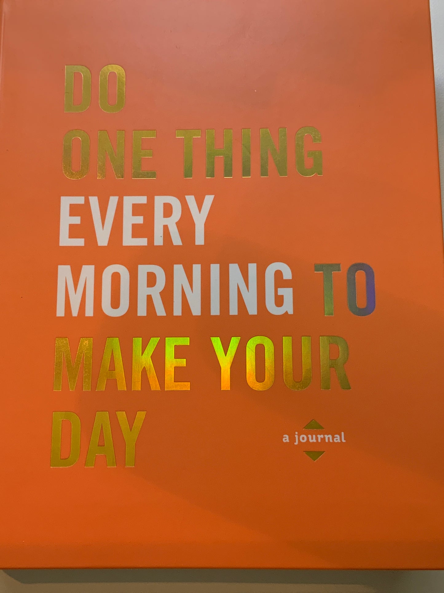 Do One Thing Every Morning To Make Your Day